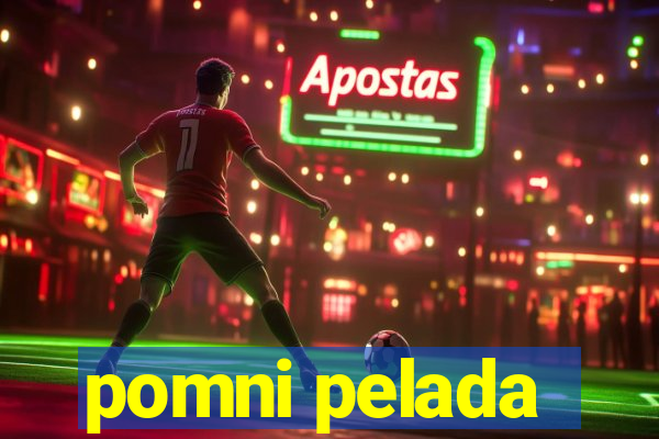 pomni pelada